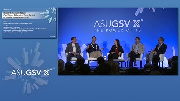 2019 ASU GSV Summit: Higher Education Redux Can Higher Education Bend the Arc of Human Potential