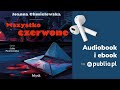 Wszystko czerwone. Joanna Chmielewska. Audiobook PL [Kryminał]