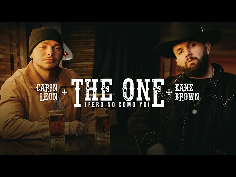 Смотреть клип Carin León, Kane Brown - The One
