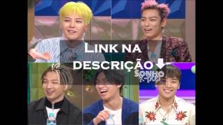 BIGBANG Radio Star 20161221 (LEGENDADO PT-BR) PARTE.1