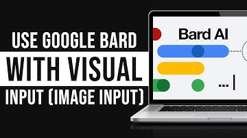 How to Use Google Bard With Image Input? (Google Bard Visual Input)