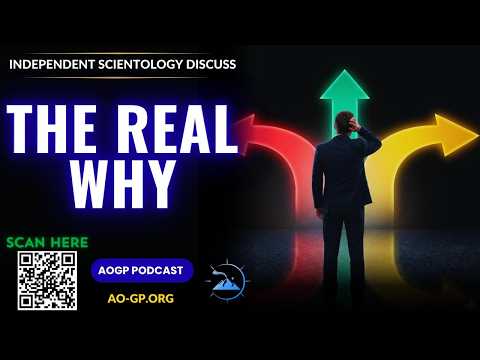 Independent Scientology - Real Why