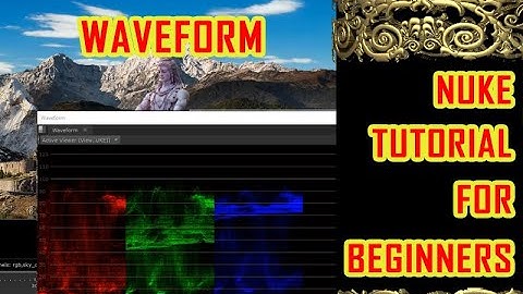 nuke vectorscope and waveform | waveform | color correction in nuke | colour correction node in nuke