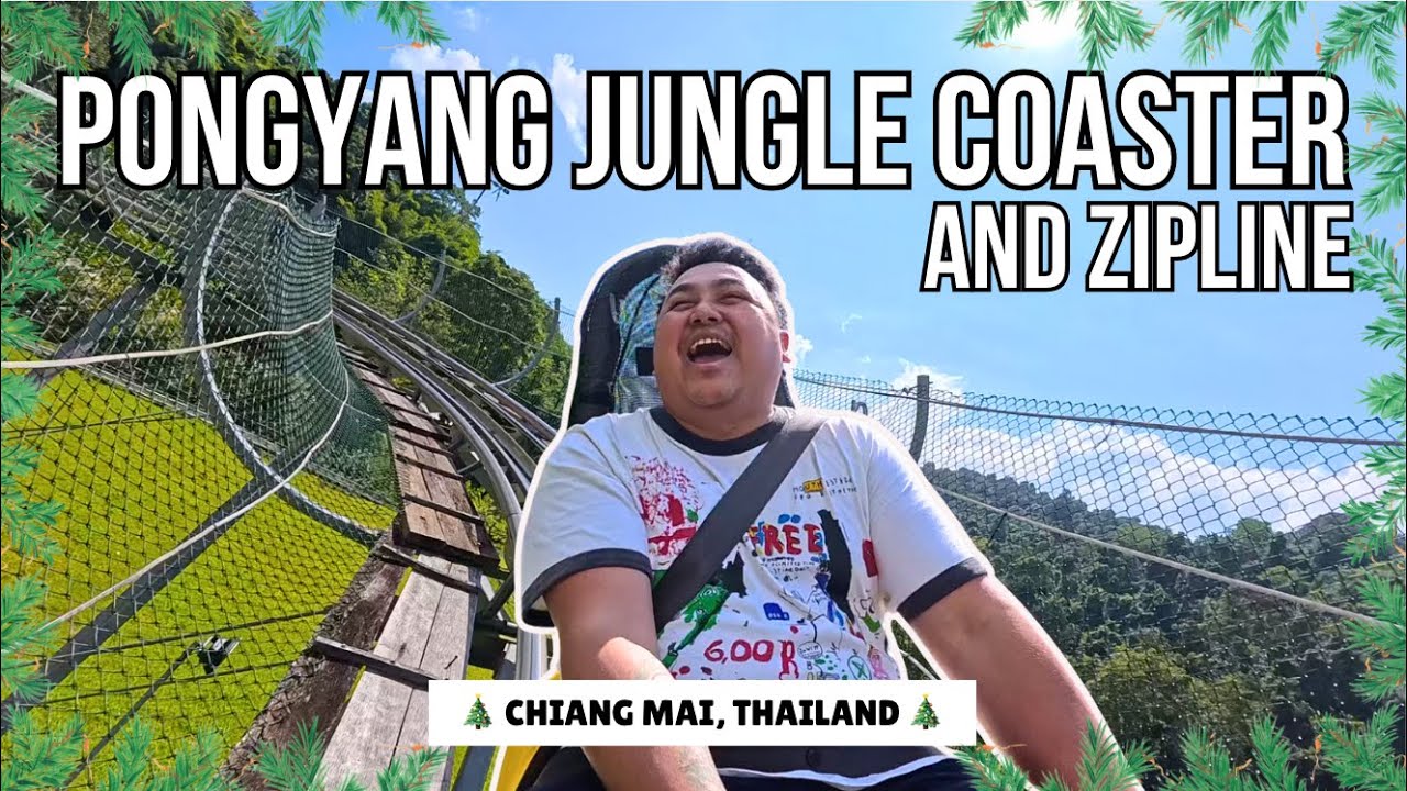 PONGYANG JUNGLE COASTER & ZIPLINE IN CHIANG MAI, THAILAND | BAWAL ANG JUDGEMENTAL