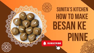 Besan Ki Pinne | Besan laddo | Tips & Tricks | SUNITA DHIR |