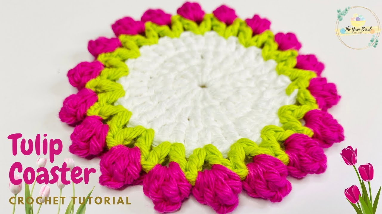 Tulip Coasters – The Yarn Bowl Crochet