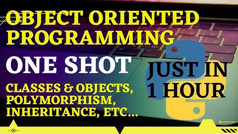 Object Oriented Programming In Python | One Shot