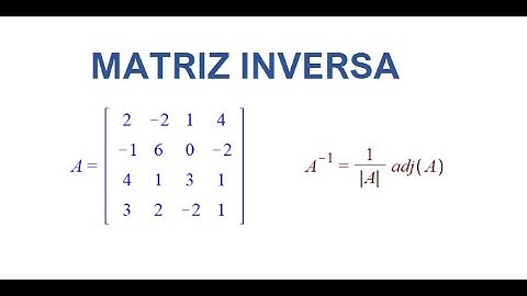 ALGEBRA LINEAL - Inversa de una matriz 4x4 utilizando la adjunta