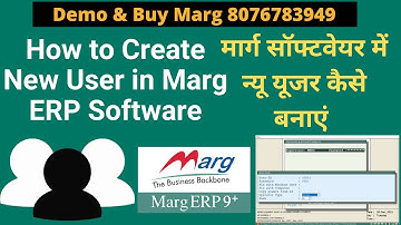 How to Create New User in Marg ERP Software Complete Step by Step in Hindi | Buy Marg ERP 8076783949