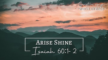 Thumbnail of Isaiah 60:1-2 (KJV) Arise Shine | Scripture Songs with lyrics