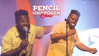 Who Says Mr Funny Is Not Good At Stand Up Comedy? The Pencil Unbroken Show