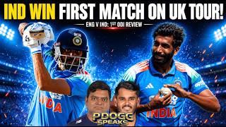 AXAR & GILL CONQUER EDGBASTON! | IND vs ENG 1st ODI Review: India Secure Victory! | Pdoggspeaks