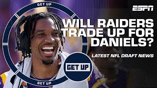 Raiders should PAY THE BILL to land Jayden Daniels 🗣️ - Tannenbaum + Latest NFL Draft intel | Get Up