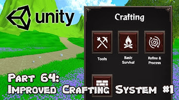 3D Survival Game Tutorial | Unity | Part 64 - Improved Crafting System #1