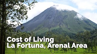 Cost of Living La Fortuna and Arenal Area