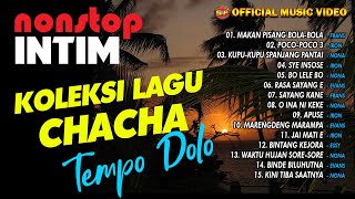 Nonstop Cha Cha Lagu Indonesia Timur Tempo Dolo Paling Hits