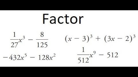 Grade 12 Advanced Functions - Factoring by sum/difference of cubes (ch 3.7)