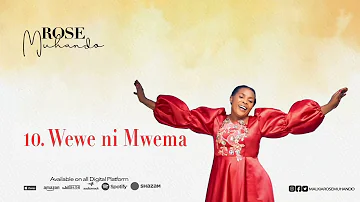 Rose Muhando - Wewe ni mwema(Official audio)