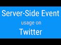 How Server-Side Event is used on Twitter? | JSer - learning from Twitter