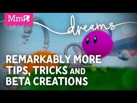 Remarkably More Tips, Tricks and Beta Creations | #DreamsPS4