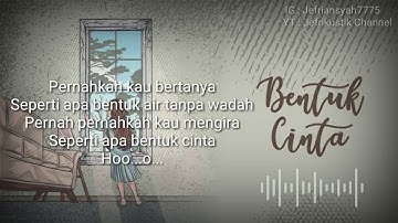Eclat - Bentuk Cinta (Official video lirik)