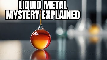 Exploring Why Mercury Remains Liquid at Room Temperature