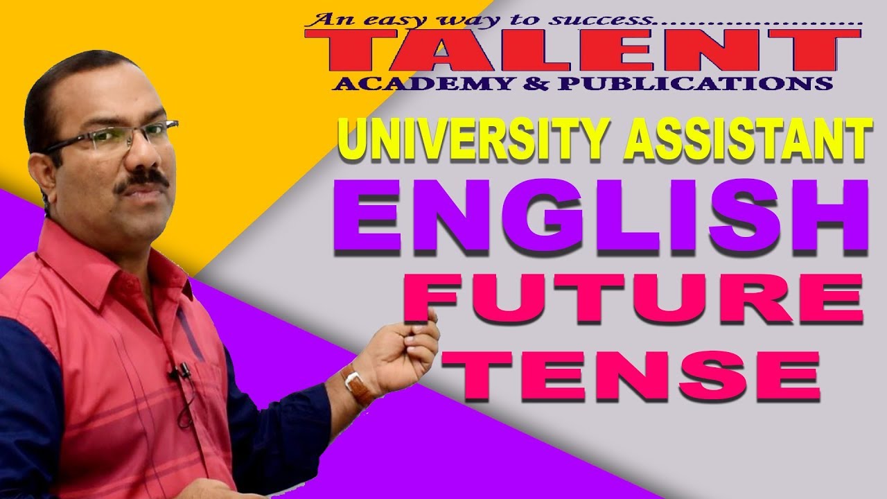 ENGLISH FUTURE TENSE | KERALA PSC | Degree Level |  UNIVERSITY Assistant