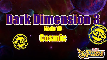 Marvel Strike Force Dark Dimension 3 2nd Run Node 10 COSMIC ONE SHOT