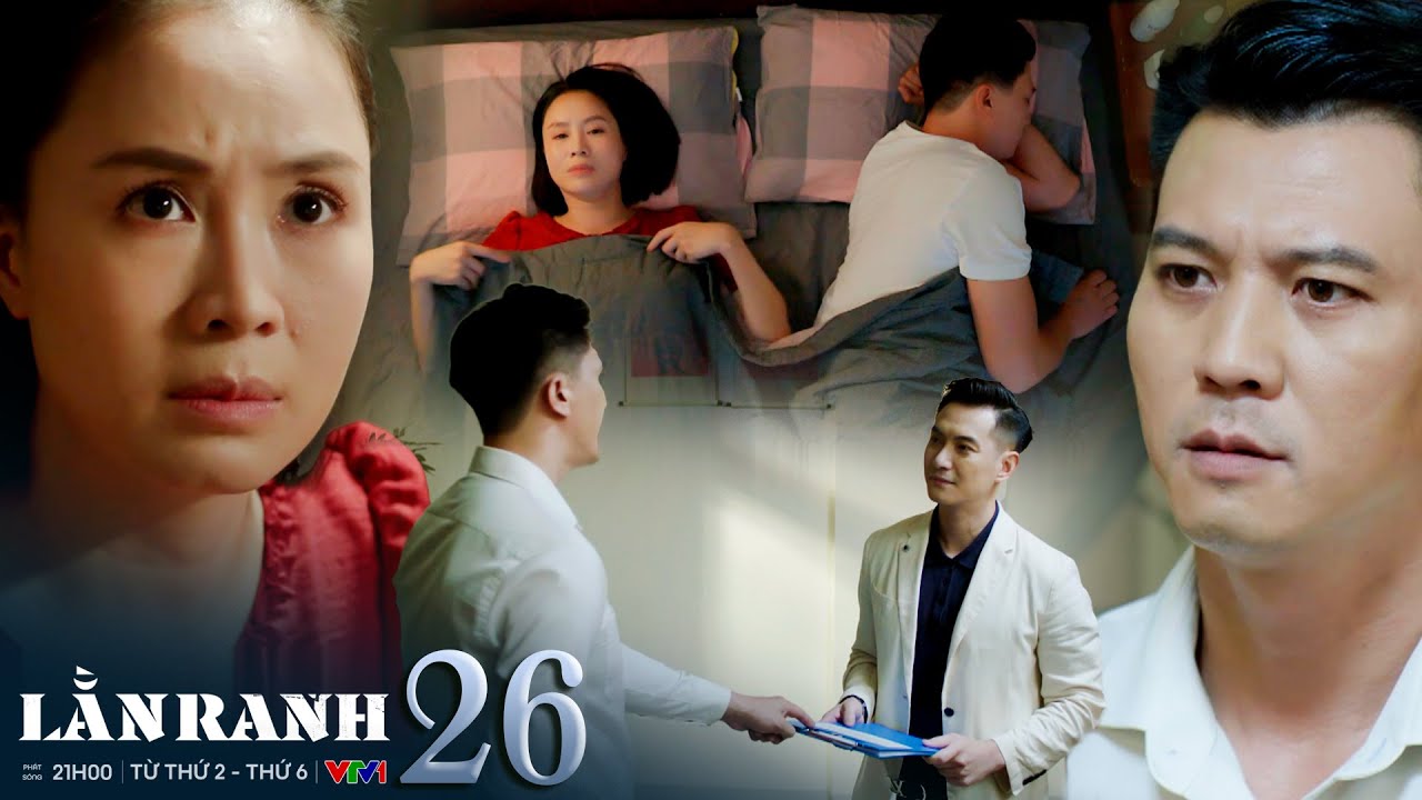 LẰN RANH tập 26 | Chấn về nhà cãi nhau với vợ sau khi bị Thiệu cho người đến đe doạ