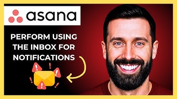 How To Perform Using The Inbox For Notifications On ASANA(Complete 2025 Guide)