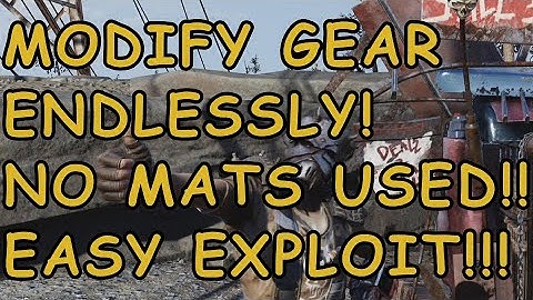 !!!PATCHED!!! Fallout 76 Modification Exploit! MOD ITEMS ENDLESSLY WITHOUT USING MATERIALS!!!