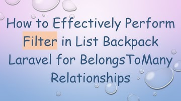 How to Effectively Perform Filter in List Backpack Laravel for BelongsToMany Relationships