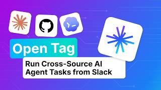 Open Tag | Run Cross-Source AI Agent Tasks from Slack