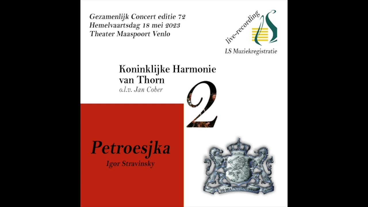 Koninklijke Harmonie van Thorn - Igor Stravinsky - Petroesjka