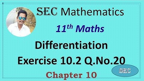 CLASS 11 Maths -  Chapter 10 Differential Calculus Exercise 10.2 Q.No.20 2022-2023  | TN