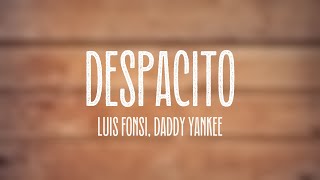 Despacito - Luis Fonsi, Daddy Yankee [Letra]