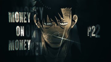 Money On Money P2 - Flow Edit