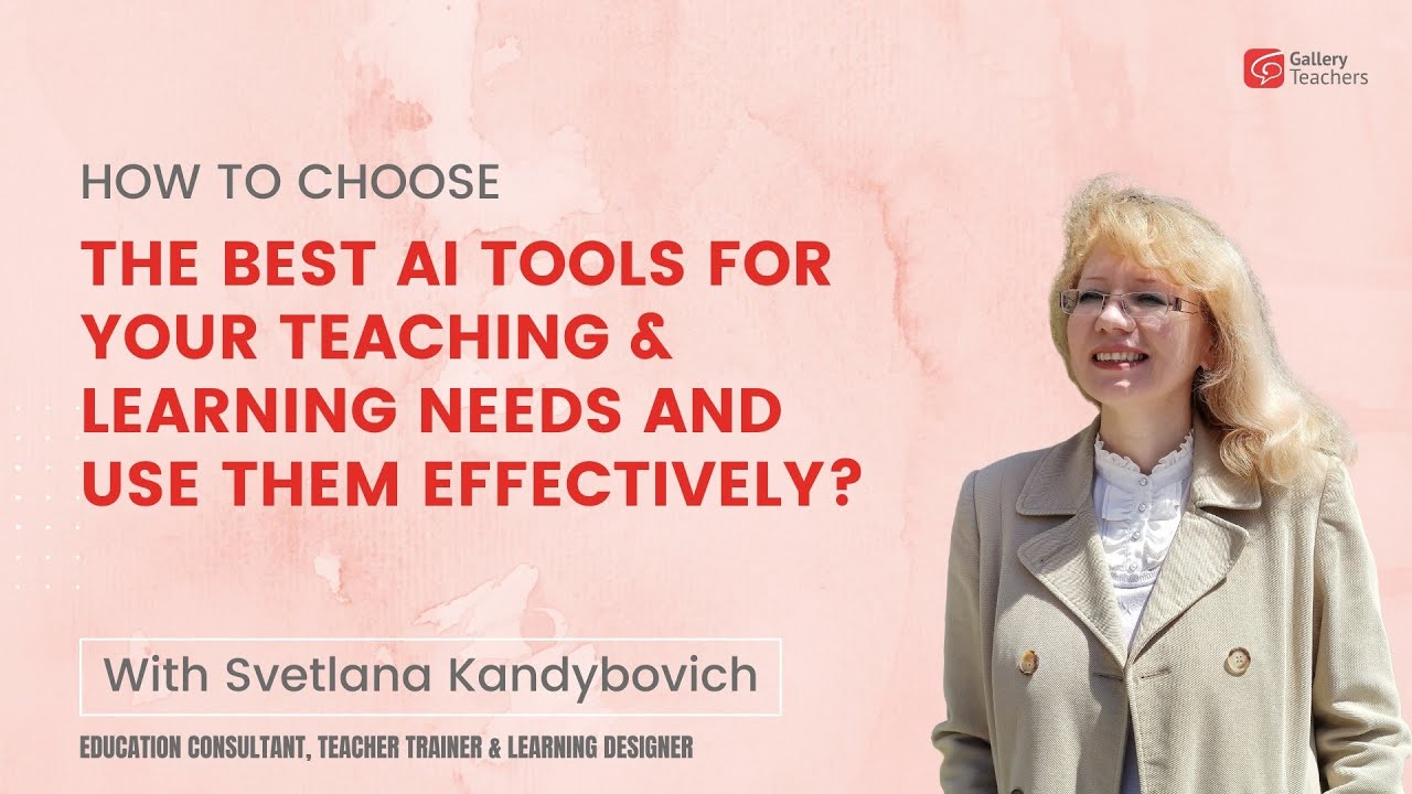 How can you choose the best AI tool for your teaching and learning? | TEFL webinar | ELT Masterclass