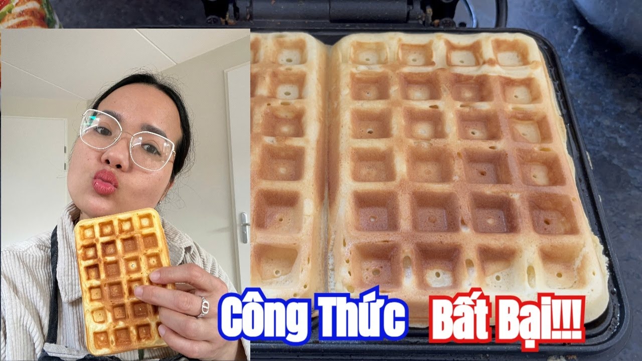 Tặng cả nhà công thức bánh Waffle ngon tuyệt vời | Cuộc sống Hà Lan ...