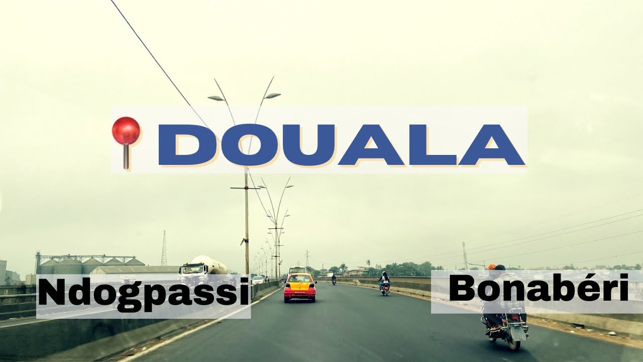 Petite balade dans la ville de DOUALA - de Ndogpassi à Bonabéri