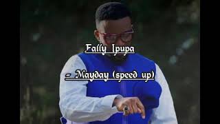 Fally Ipupa - Mayday (speed up)