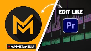 How to Edit Videos Like MagnatesMedia in Premiere Pro