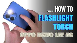 How to turn on Flashlight | Torch on  OPPO Reno 15F 5G screenshot 1