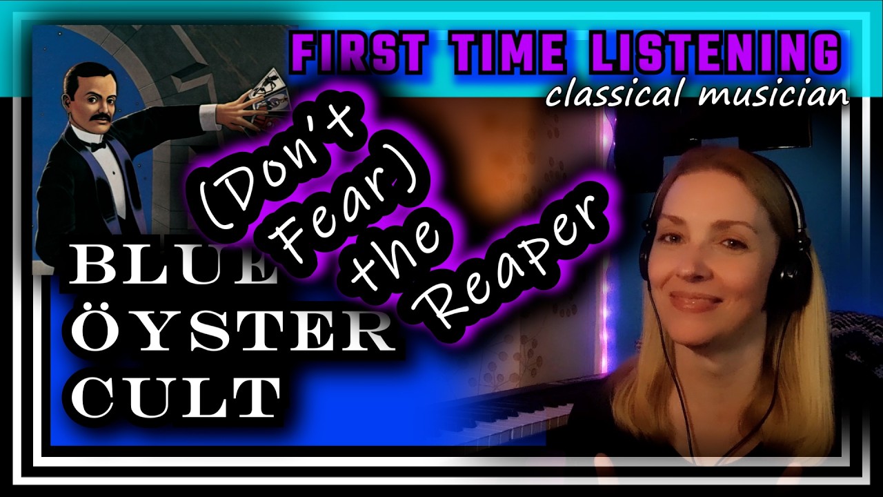 YouTubeでClassical musician reacts -- (DON'T FEAR) THE REAPER -- Blue Oyster Cult -- FIRST TIME LISTENINGを視聴 YouTubeでClassical musician reacts -- (DON'T FEAR) THE REAPER -- Blue Oyster Cult -- FIRST TIME LISTENINGを視聴