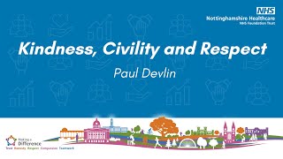 Kindness, civility and respect - Paul Devlin