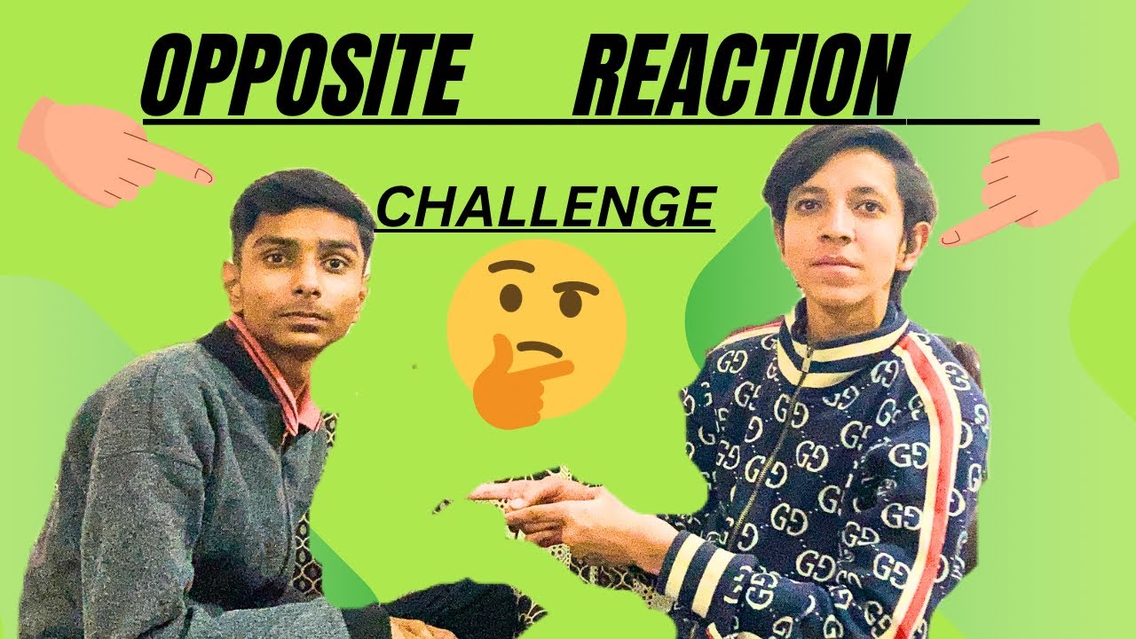 Opposite reaction challenge ๐ค|| Hasanโs Vlogs - YouTube