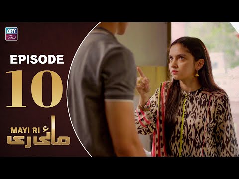 Mayi Ri Episode 10