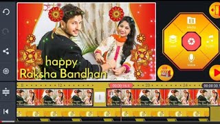 Raksha bandhan new Status edit video in kinemaster | rakshabandhan | screenshot 5