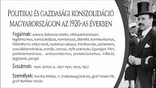 77. Politikai és gazdasági konszolidáció Magyarországon az 1920-as években (Közép szint)