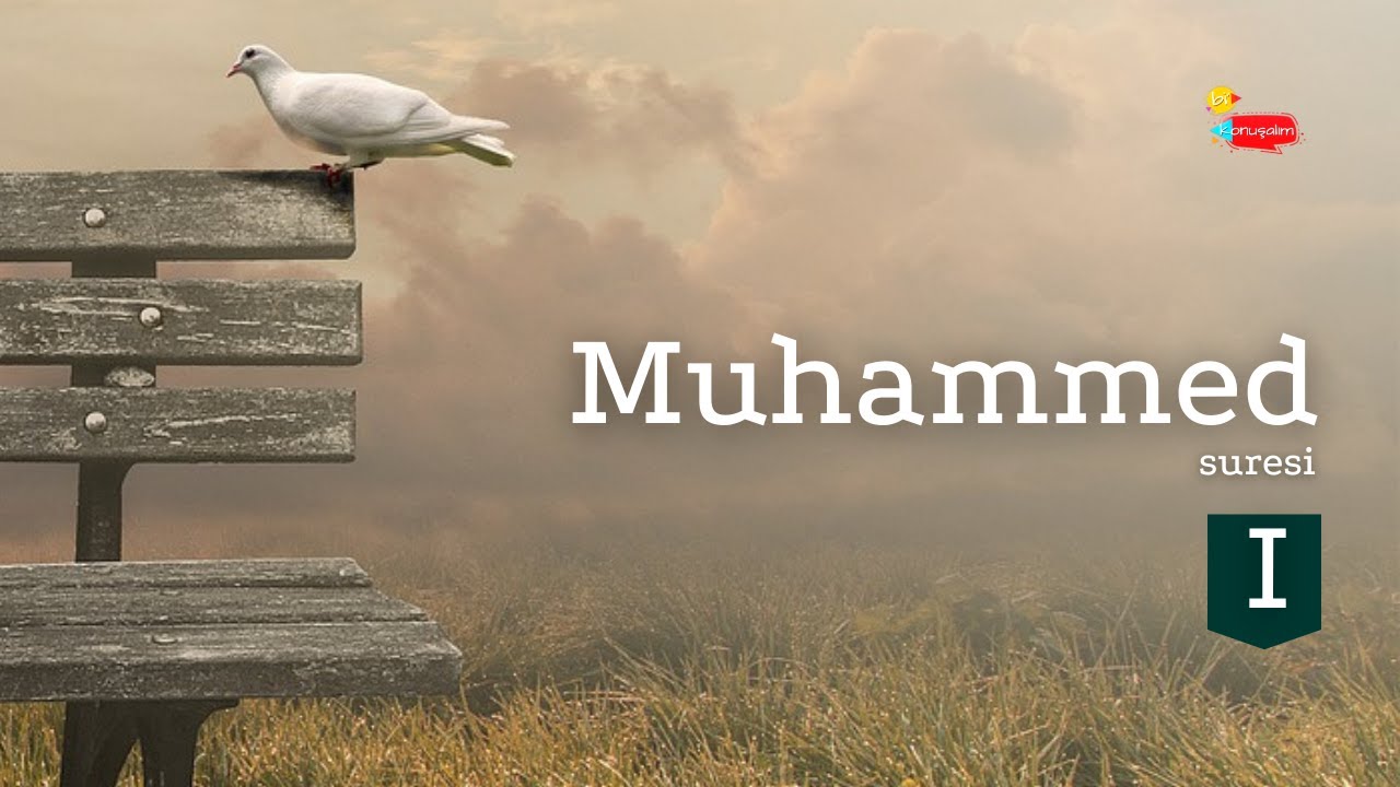 Muhammed Suresi 1. Bölüm – Bi Konuşalım 28 Ekim 2020